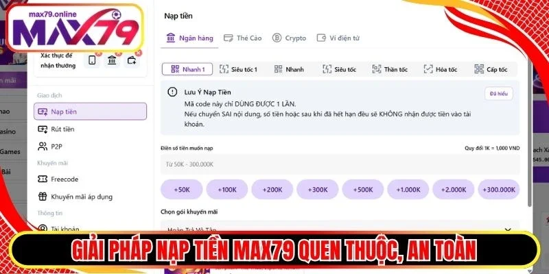 Giải pháp nạp tiền Max79 quen thuộc, an toàn
